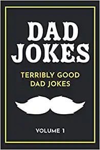 Terribly Good Dad Jokes
