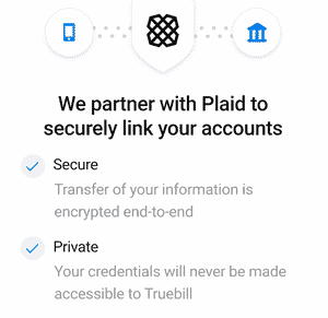 Plaid securely links your bank accounts