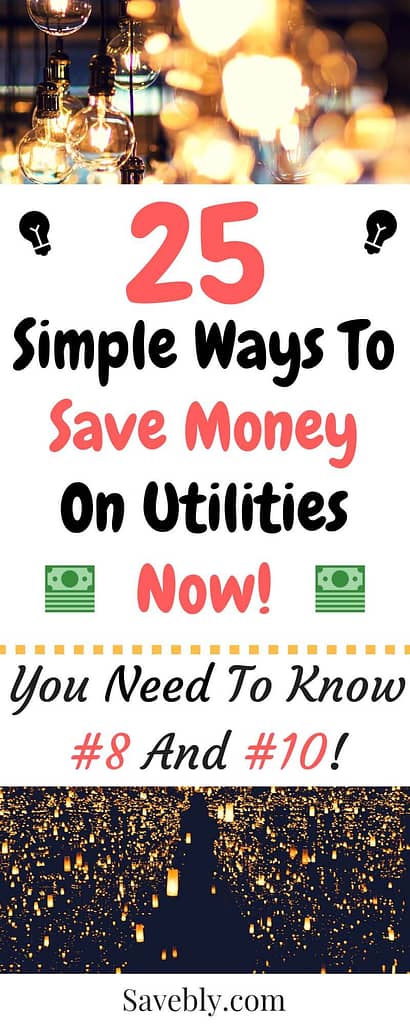 25 Simple Ways You Can Save Money On Utilities Now