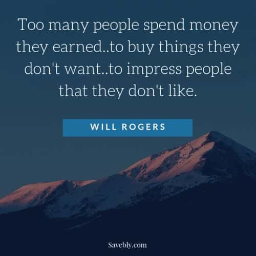 Amazing inspirational quote. This quote will motivate you to save money