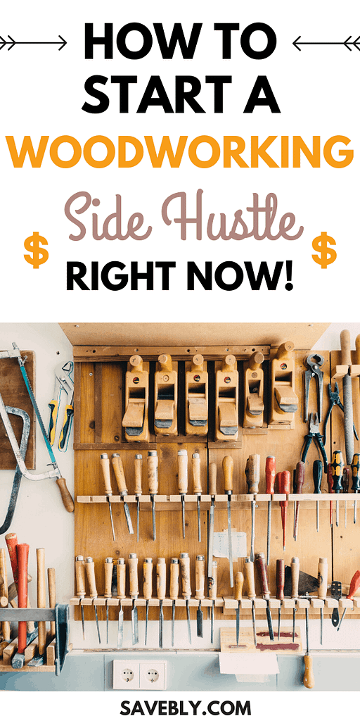 How To Start A WoodWorking Side Hustle Now