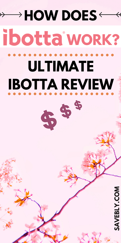 How Does Ibotta Work? Ultimate Ibotta Review