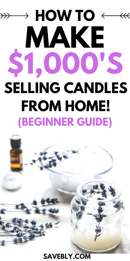 Make $1,000’s Selling Candles From Home