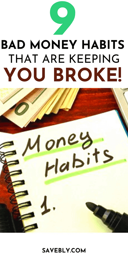 9 Bad Money Habits Keeping You Broke
