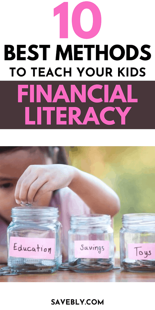 Financial Literacy For Kids: 10 Best Methods