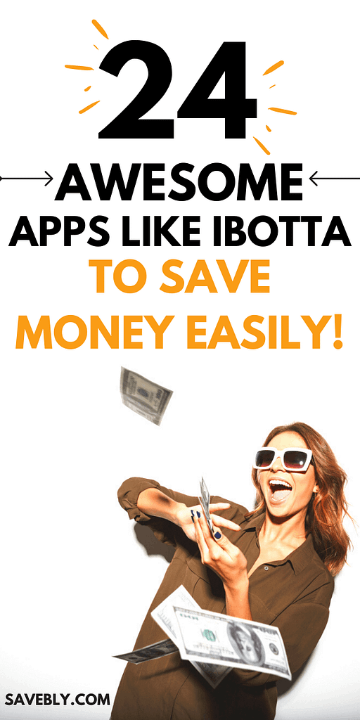 25 Apps Like Ibotta To Save Money Easily