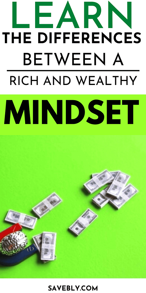 Rich vs Wealthy Mindset: Uncover the Key Differences