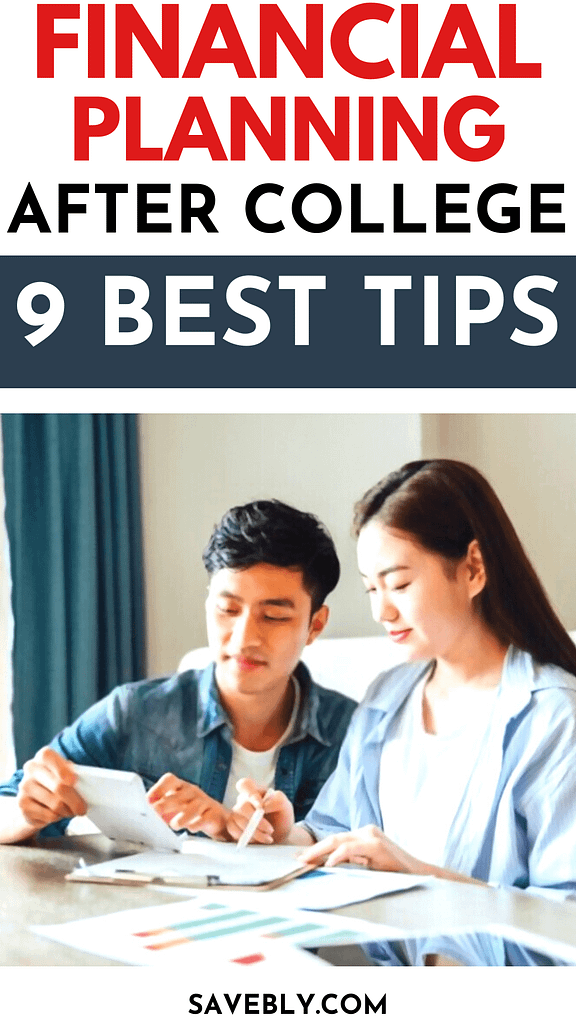 Post College Financial Planning (9 Best Tips)
