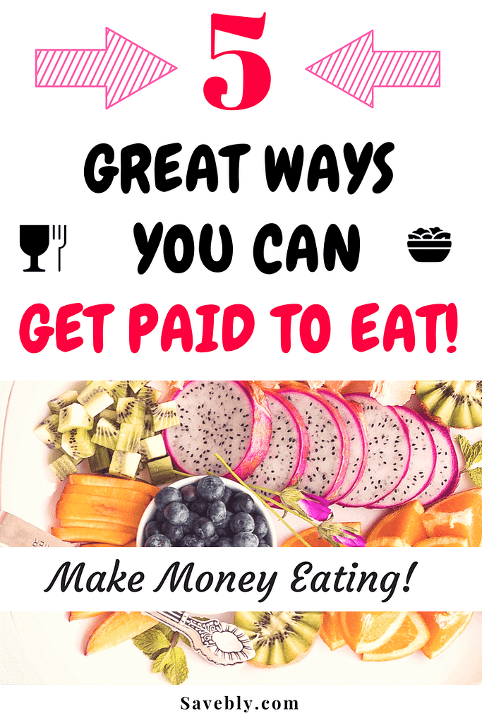 Get Paid To Eat Food (5 Best Ways)