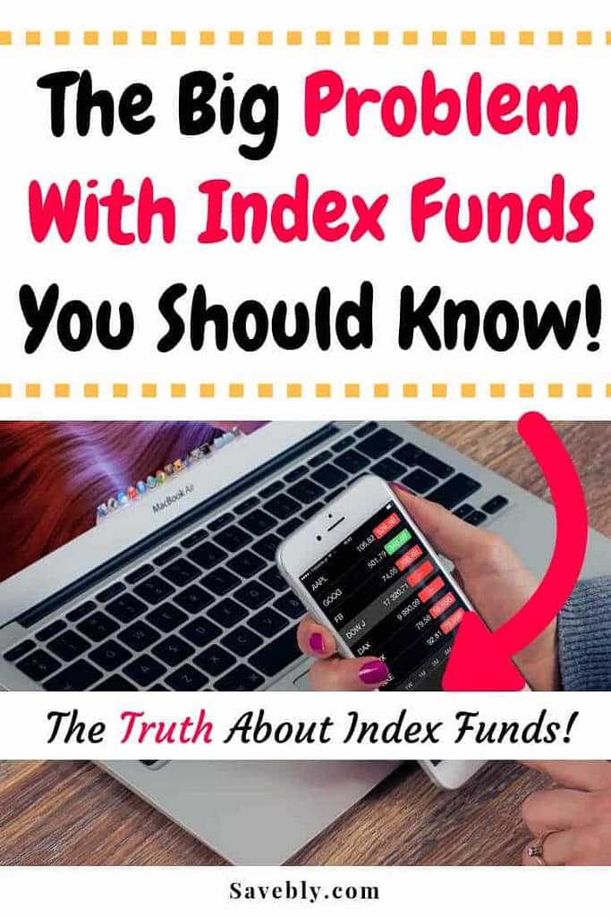The Big Problem With Index Funds You Should Know