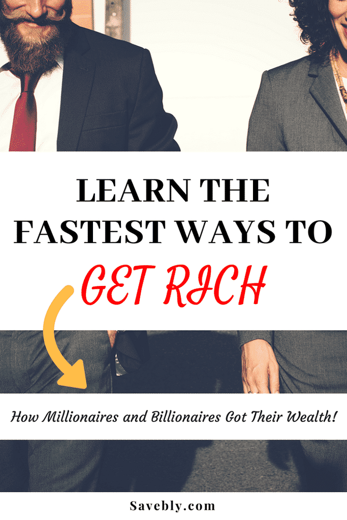 Fastest Ways to Get Rich