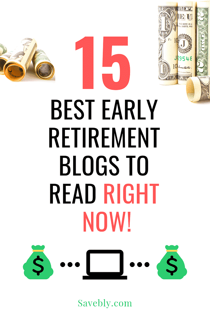 15 Best Early Retirement Blogs To Read Right Now
