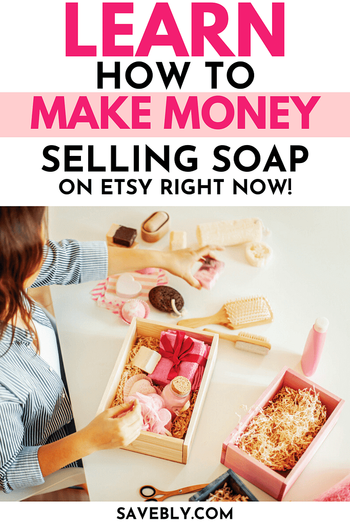 Can You Make Money Selling Soap On Etsy (Learn More Here)