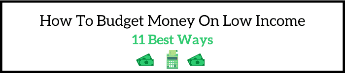 How To Budget Money On Low Income (11 Best Ways In 2022)