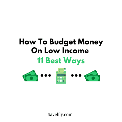 How To Budget Money On Low Income (11 Best Ways In 2022)