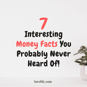 Interesting Money Facts You Probably Never Heard Of