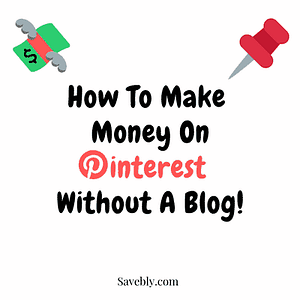 Learn how to make money on Pinterest without a blog!