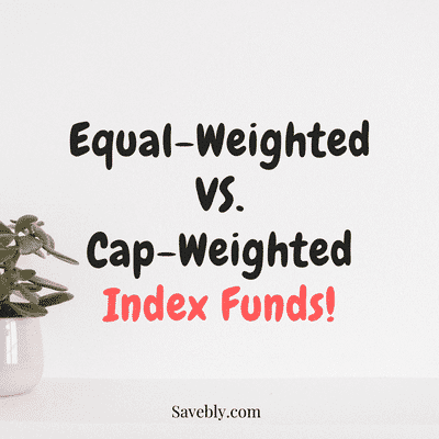 Equal-Weighted Vs. Cap-Weighted Index Funds