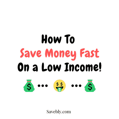How To Save Money Fast On A Low Income