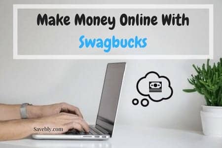 Best Swagbucks Guide To Make Money Online Now