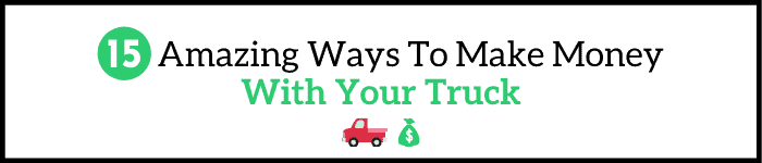 Make Money With Your Truck