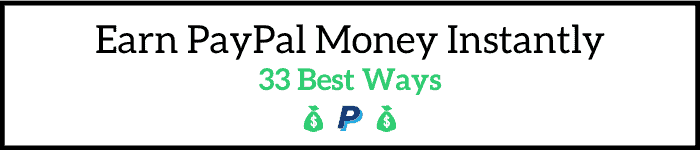 Earn PayPal Money Instantly