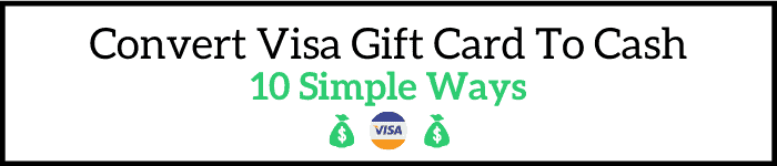 Convert Visa Gift Card To Cash