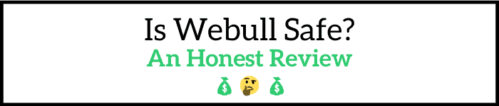 Is Webull Safe?