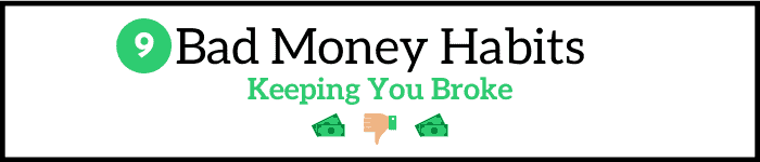 Bad money habits keeping you broke