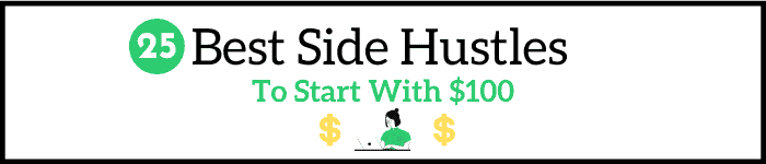Side Hustles To Start With $100